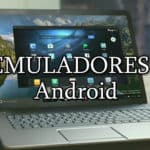 Los emuladores android y el uso con la computadora