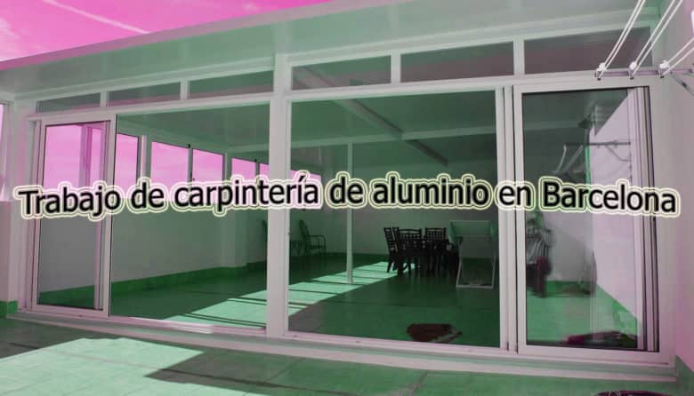 Trabajo de carpinteria de aluminio